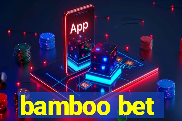 bamboo bet